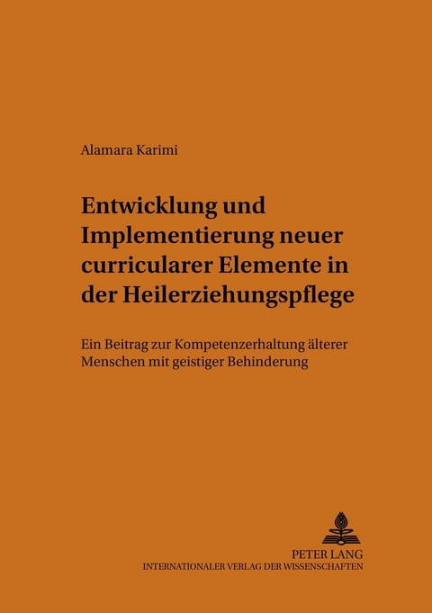 Entwicklung und Implementierung neuer curricularer Elemente in der Heilerziehungspflege - Alamara Karimi