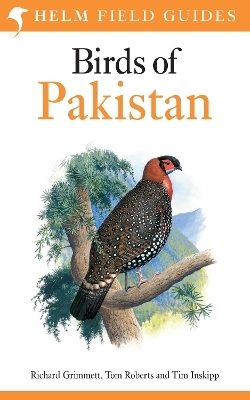 Field Guide to Birds of Pakistan - Tim Inskipp, Tom Roberts, Richard Grimmett