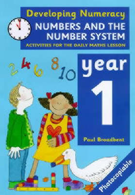 Developing Numeracy: Numbers and the Number System: Year 1