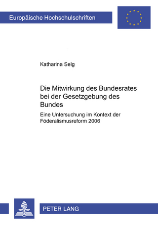 Die Mitwirkung des Bundesrates bei der Gesetzgebung des Bundes