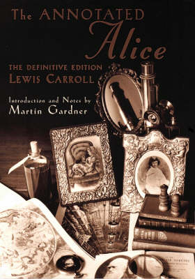 The Annotated Alice - Lewis Carroll,  Lewis Carroll