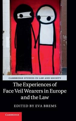 The Experiences of Face Veil Wearers in Europe and the Law - 