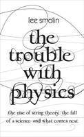 The Trouble with Physics