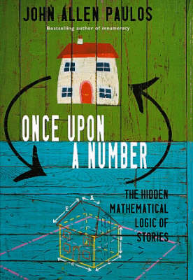 Once Upon a Number - John Allen Paulos