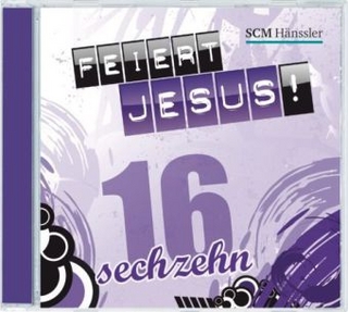 Feiert Jesus!, 1 Audio-CD. Tl.16