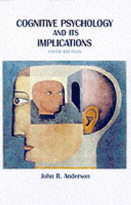 Cognitive Psychology and Its Implications - John R. Anderson