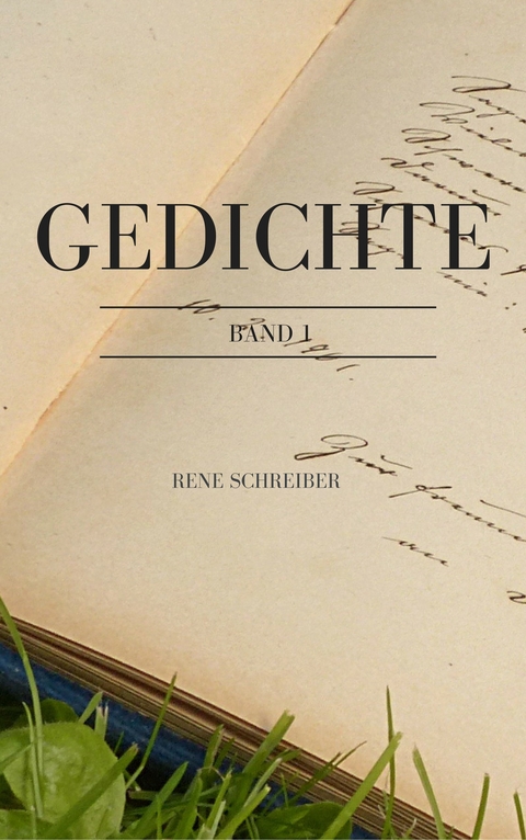 Gedichte - Ren&eacute; Schreiber