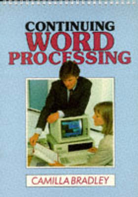 Continuing Word Processing - Camilla Bradley