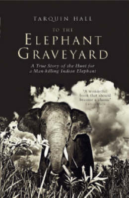 To the Elephant Graveyard