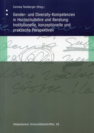 Gender- und Diversity-Kompetenzen in Hochschullehre und Beratung