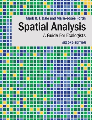 Spatial Analysis - Mark R. T. Dale, Marie-Josée Fortin