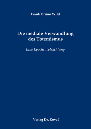 Die mediale Verwandlung des Totemismus