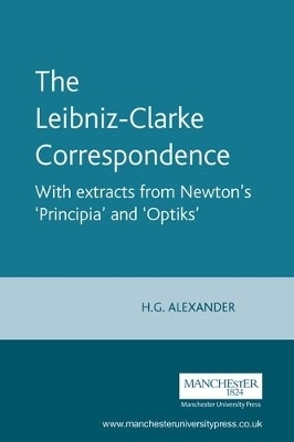 The Leibniz-Clarke Correspondence - Robert Gavin Alexander