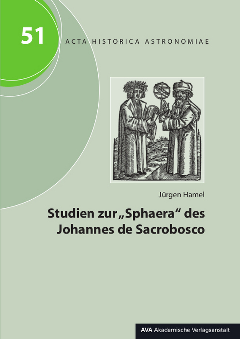 Studien zur &bdquo;Sphaera&ldquo; des Johannes de Sacrobosco - J&uuml;rgen Hamel