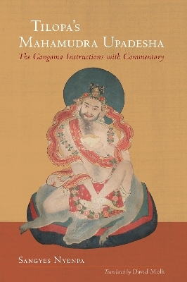 Tilopa's Mahamudra Upadesha - Sangyes Nyenpa