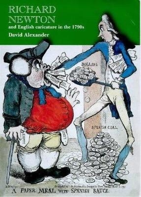 Richard Newton and English Caricature in the 1790s
