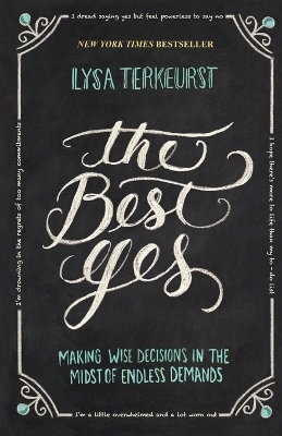 The Best Yes - Lysa TerKeurst