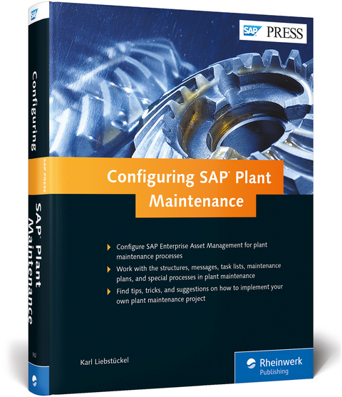 Configuring SAP Plant Maintenance - Karl Liebstückel