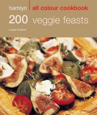 Hamlyn All Colour Cookery: 200 Veggie Feasts - Louise Pickford