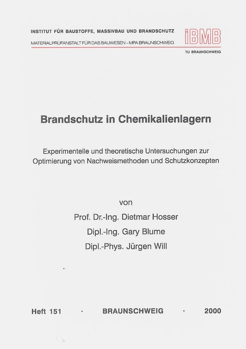 Brandschutz in Chemikalienlagern - D Hosser, G Blume, J Will