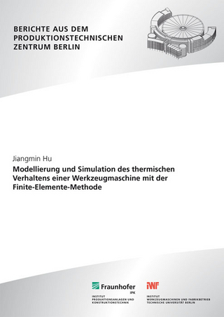 Modellierung und Simulation des thermischen Verhaltens einer Werkzeugmaschine mit der Finite-Elemente-Methode.