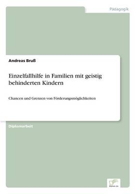 Einzelfallhilfe in Familien mit geistig behinderten Kindern - Andreas Bru&Atilde;