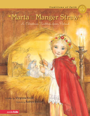 Marta and the Manger Straw - Virginia Kroll