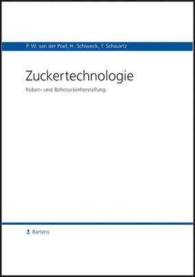 Zuckertechnologie - Hubert Schiweck, Pieter W van der Poel, Thomas Schwartz