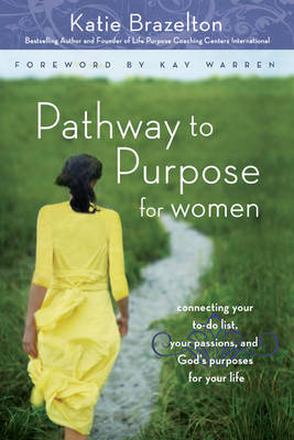 Pathway to Purpose for Women - Katherine Brazelton