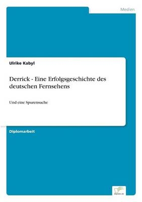 Derrick - Eine Erfolgsgeschichte des deutschen Fernsehens