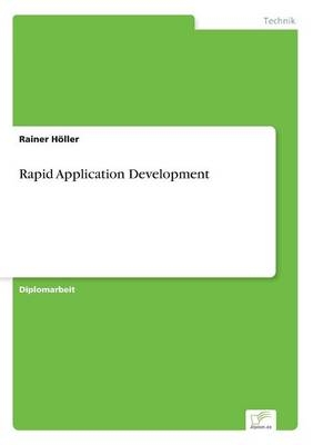Rapid Application Development - Rainer HÃ¶ller