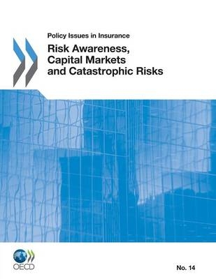 Risk Awareness, Capital Markets and Catastrophic Risks -  OECD Publishing
