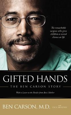 Gifted Hands - M.D. Carson  Ben, Cecil Murphey