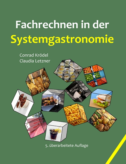 Fachrechnen in der Systemgastronomie - Conrad Kr&ouml;del, Claudia Letzner