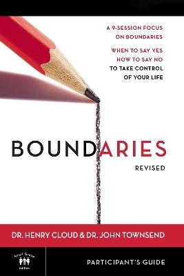 Boundaries Bible Study Participant's Guide---Revised - Henry Cloud, John Townsend