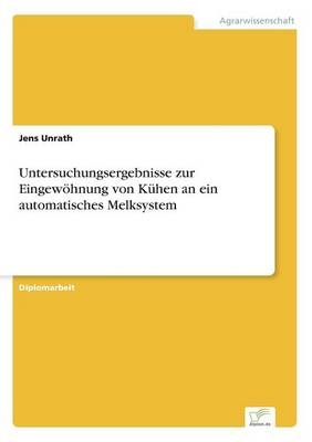 Untersuchungsergebnisse zur EingewÃ¶hnung von KÃ¼hen an ein automatisches Melksystem