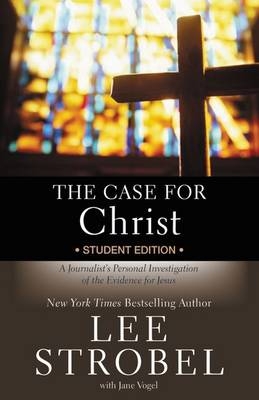 The Case for Christ - Lee Strobel, James Vogel