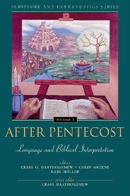 After Pentecost: Language and Biblical Interpretation - 