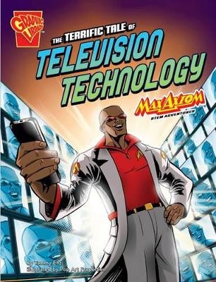 The Terrific Tale of Television Technology - Tammy Enz