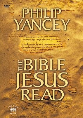 The Bible Jesus Read - Philip Yancey