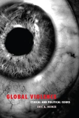 Global Violence - Eric Heinze