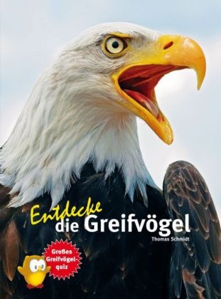 Entdecke die Greifvögel - Thomas Schmidt