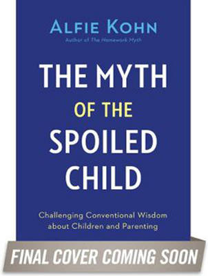 The Myth of the Spoiled Child
