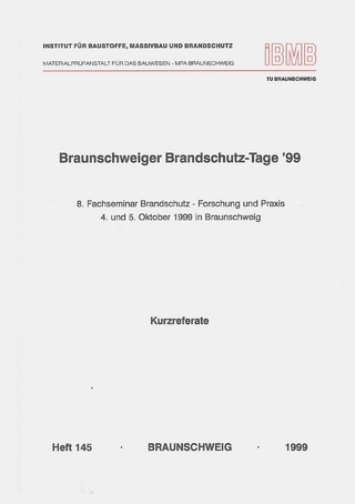 Braunschweiger Brandschutz-Tage '99: 8. Fachseminar Brandschutz - Forschung und Praxis