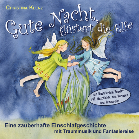 Gute Nacht, flüstert die Elfe - Christina Klenz