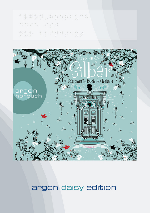Silber &ndash; Das zweite Buch der Tr&auml;ume (DAISY Edition) - Kerstin Gier