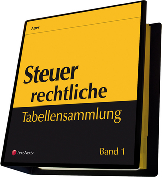 Steuerrechtliche Tabellensammlung. Loseblattwerk / Steuerrechtliche Tabellensammlung