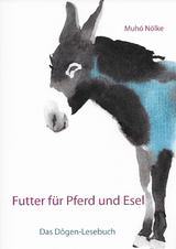 Futter f&uuml;r Pferd und Esel - Abt Muho N&ouml;lke