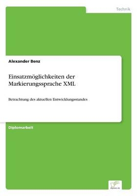 EinsatzmÃ¶glichkeiten der Markierungssprache XML - Alexander Benz