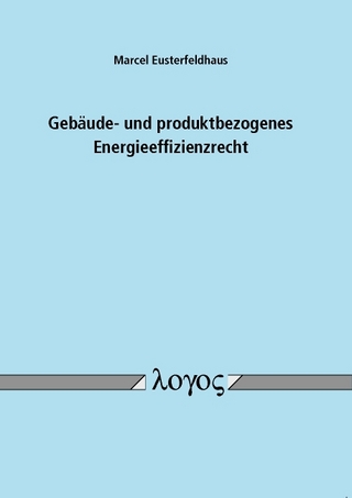 Gebäude- und produktbezogenes Energieeffizienzrecht